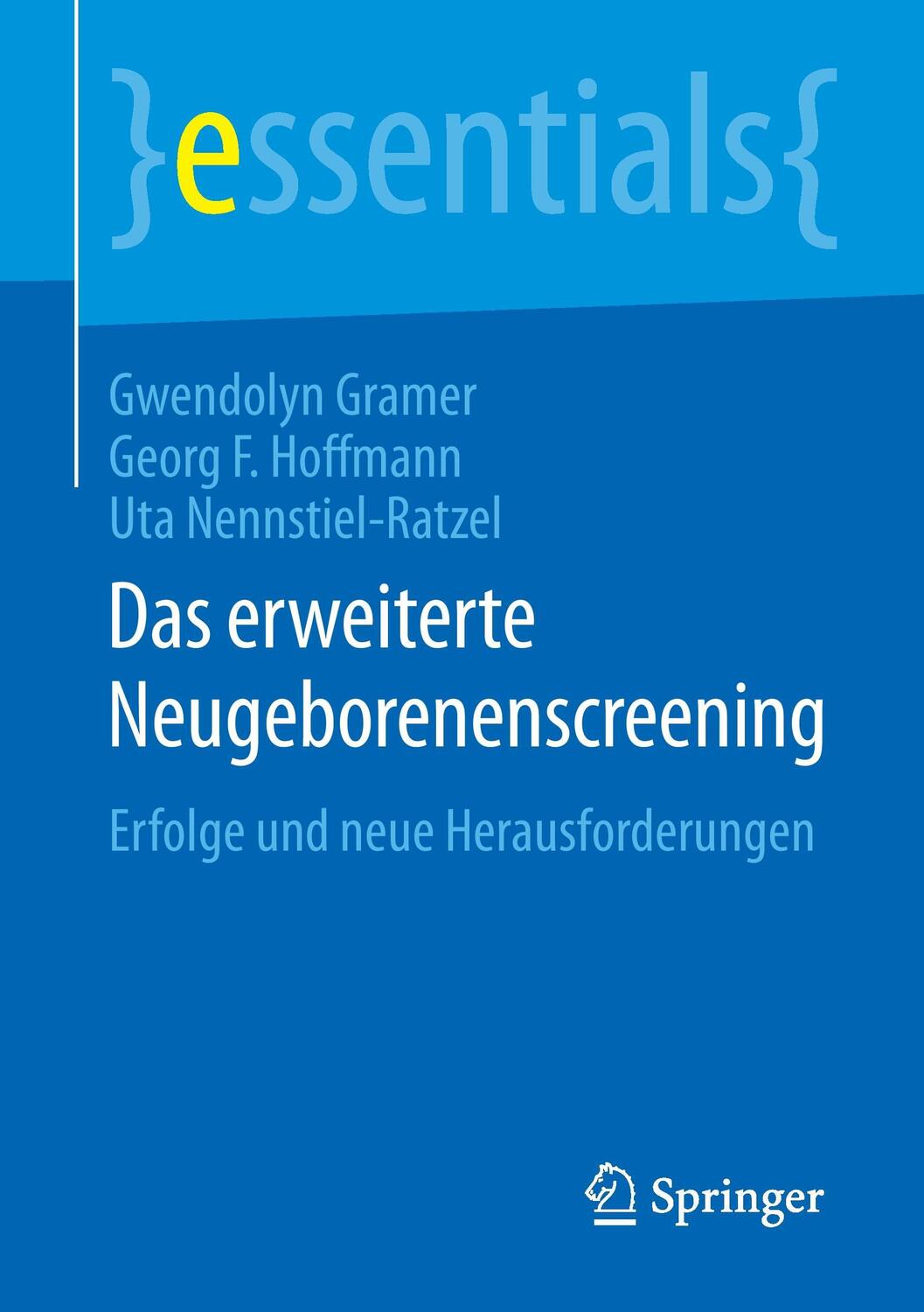 Cover: 9783658104924 | Das erweiterte Neugeborenenscreening | Gwendolyn Gramer (u. a.) | Buch