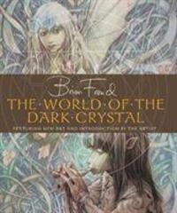 Cover: 9781789095326 | The World of the Dark Crystal | Brian Froud | Buch | Englisch | 2020