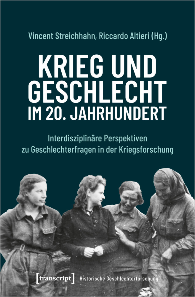 Cover: 9783837657647 | Krieg und Geschlecht im 20. Jahrhundert | Vincent Streichhahn (u. a.)