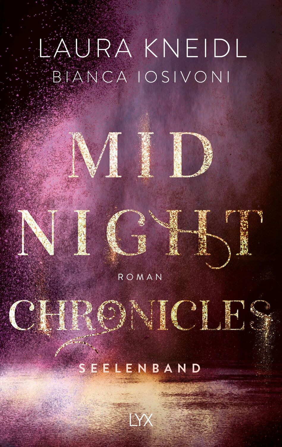 Cover: 9783736313491 | Midnight Chronicles - Seelenband | Laura Kneidl (u. a.) | Taschenbuch