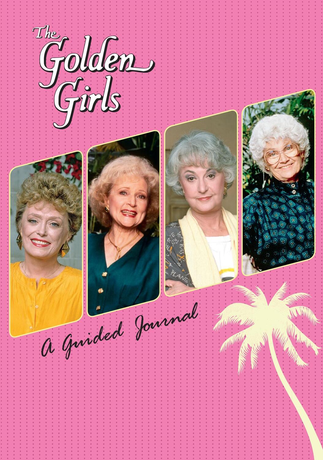 Cover: 9780762471256 | The Golden Girls: A Guided Journal | Christine Kopaczewski | Stück