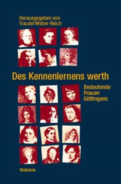 Cover: 9783892442073 | Des Kennenlernens werth | Bedeutende Frauen Göttingens | Damm | Buch