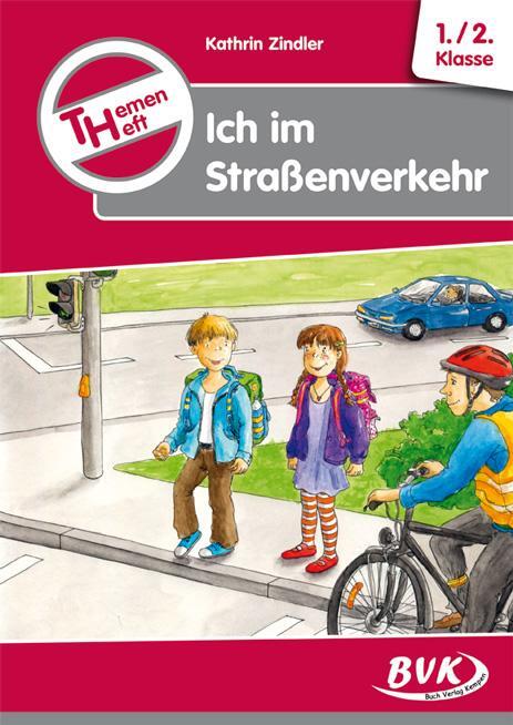 Cover: 9783867403535 | Themenheft Ich im Straßenverkehr | 1./2. Klasse | Kathrin Zindler