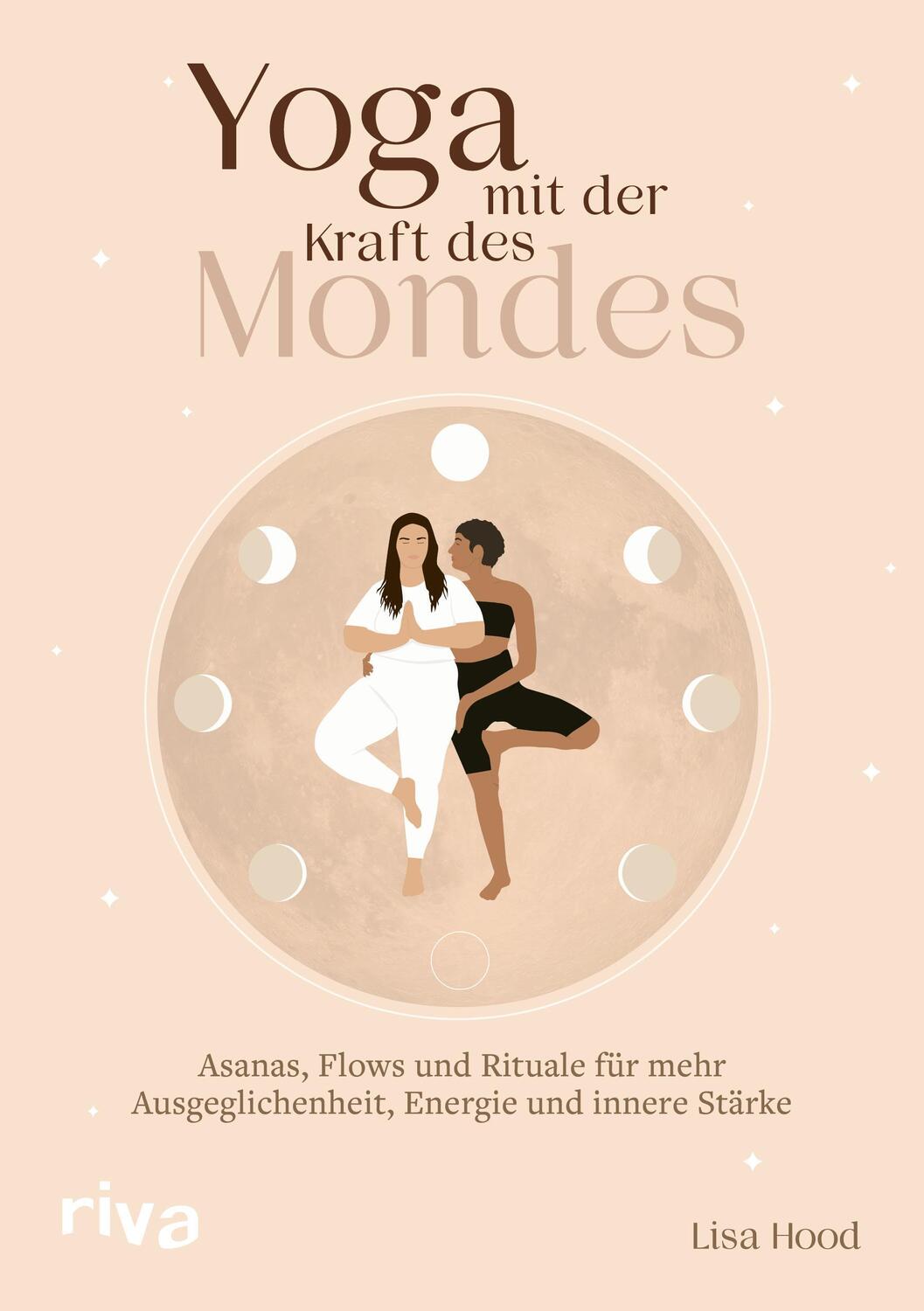 Cover: 9783742325044 | Yoga mit der Kraft des Mondes | Lisa Hood | Buch | 128 S. | Deutsch