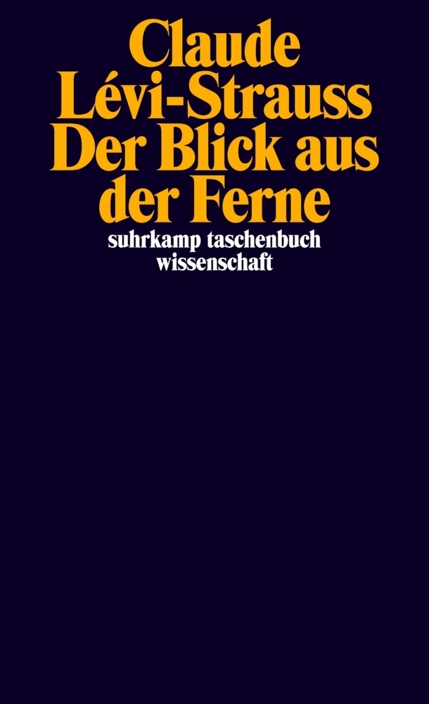 Cover: 9783518294932 | Der Blick aus der Ferne | Claude Lévi-Strauss | Taschenbuch | 2008