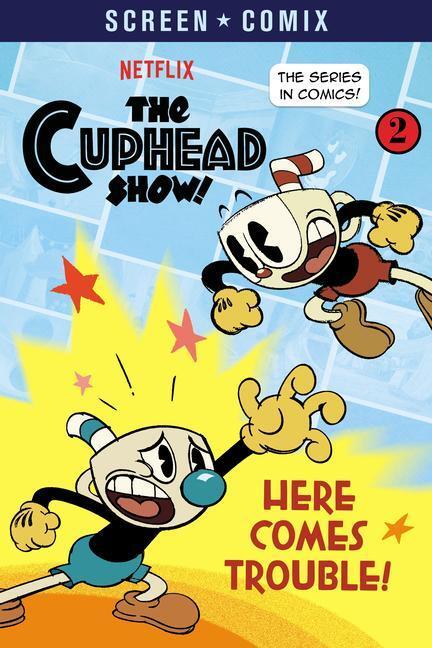 Cover: 9780593432044 | Here Comes Trouble! (the Cuphead Show!) | Random House | Taschenbuch