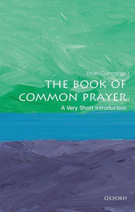 Cover: 9780198803928 | The Book of Common Prayer: A Very Short Introduction | Brian Cummings