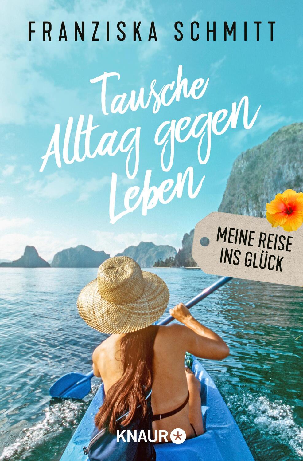 Cover: 9783426790595 | Tausche Alltag gegen Leben | Meine Reise ins Glück | Franziska Schmitt