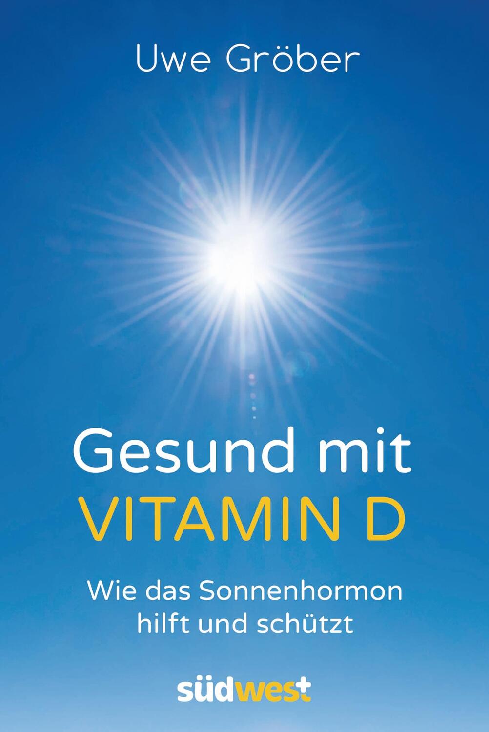 Cover: 9783517095158 | Gesund mit Vitamin D | Wie das Sonnenhormon hilft und schützt | Gröber