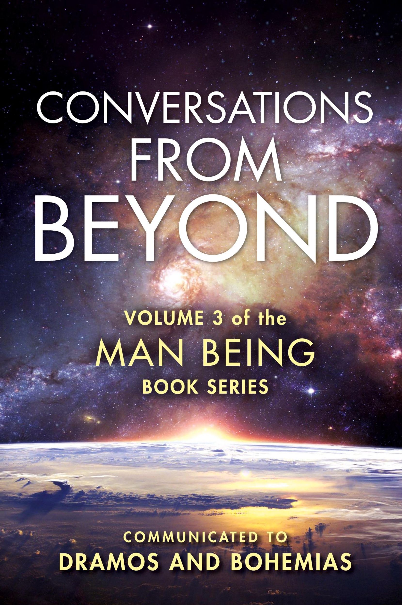 Cover: 9781999177744 | Man Being Volume 3 | Conversations from Beyond | Dramos (u. a.) | Buch