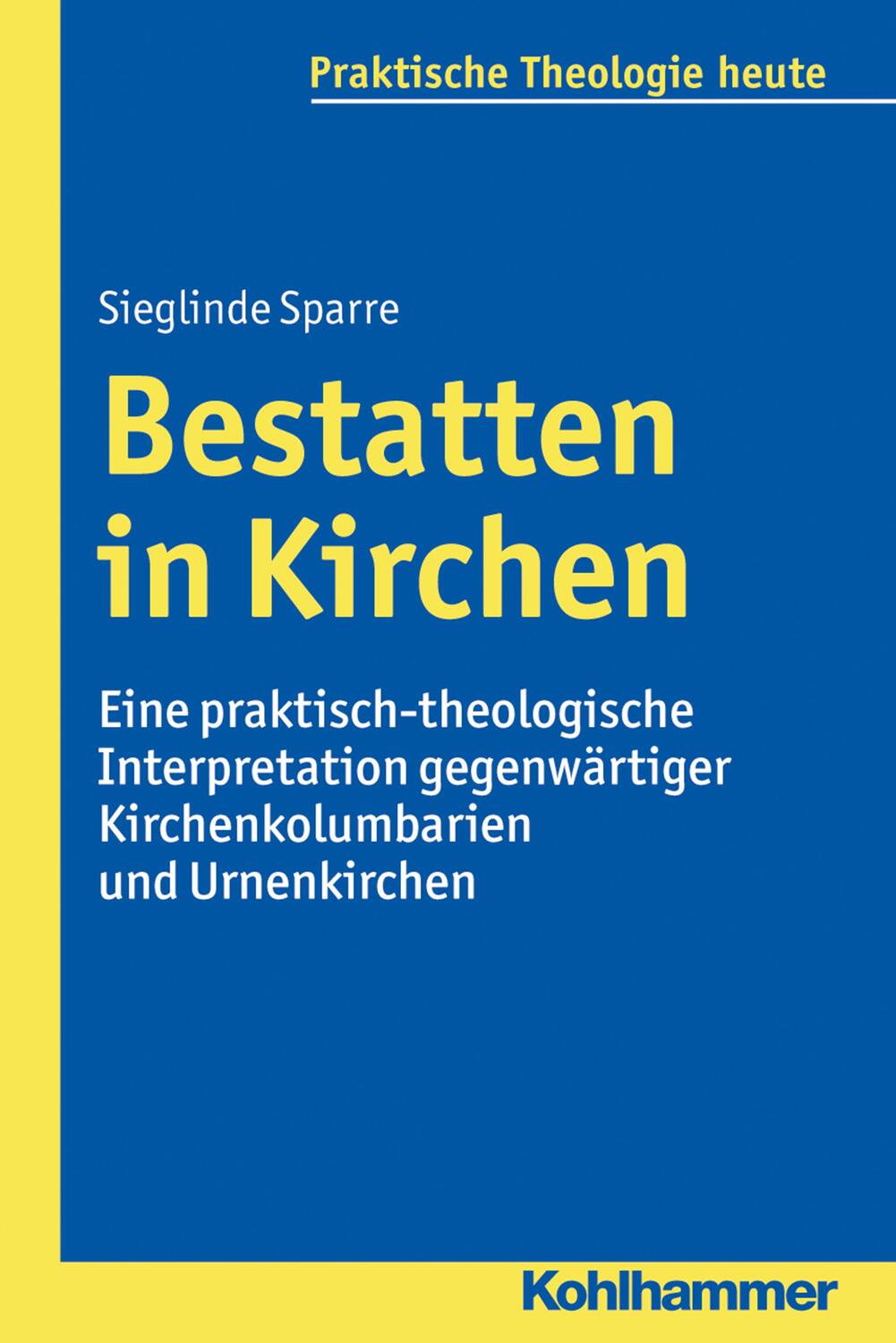 Cover: 9783170311534 | Bestatten in Kirchen | Sieglinde Sparre | Taschenbuch | 323 S. | 2017