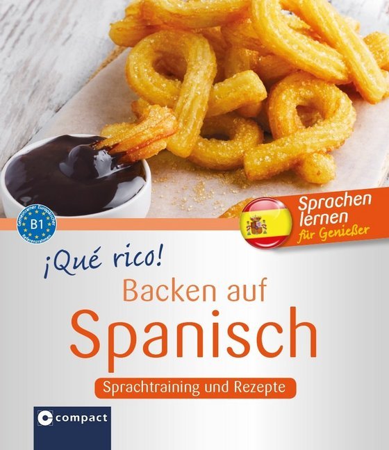 Cover: 9783817499816 | ¡Qué rico! - Backen auf Spanisch | Sprachtraining und Rezepte B1