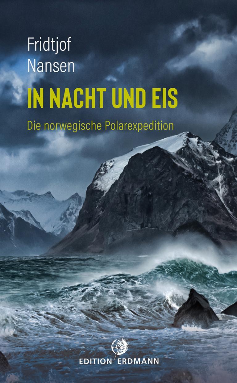 Cover: 9783737400558 | In Nacht und Eis | Die norwegische Polarexpedition | Fridtjof Nansen