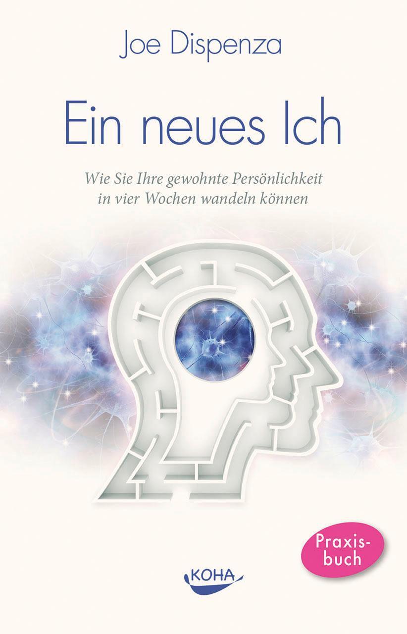 Cover: 9783867281966 | Ein neues Ich | Joe Dispenza | Buch | 397 S. | Deutsch | 2012
