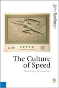Cover: 9781412912037 | The Culture of Speed | The Coming of Immediacy | John Tomlinson | Buch