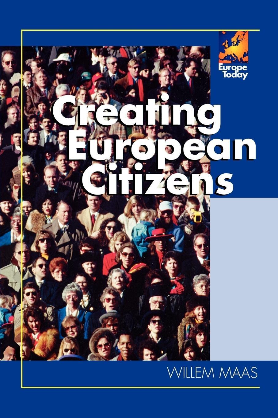 Cover: 9780742554863 | Creating European Citizens | Willem Maas | Taschenbuch | Europe Today