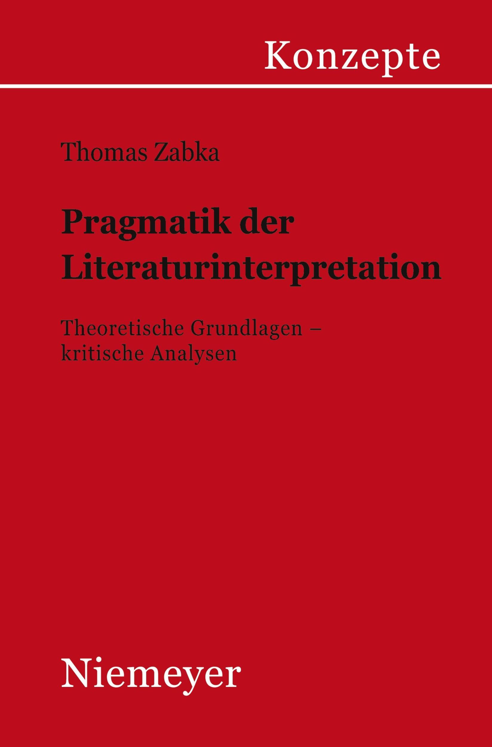 Cover: 9783484220669 | Pragmatik der Literaturinterpretation | Thomas Zabka | Taschenbuch