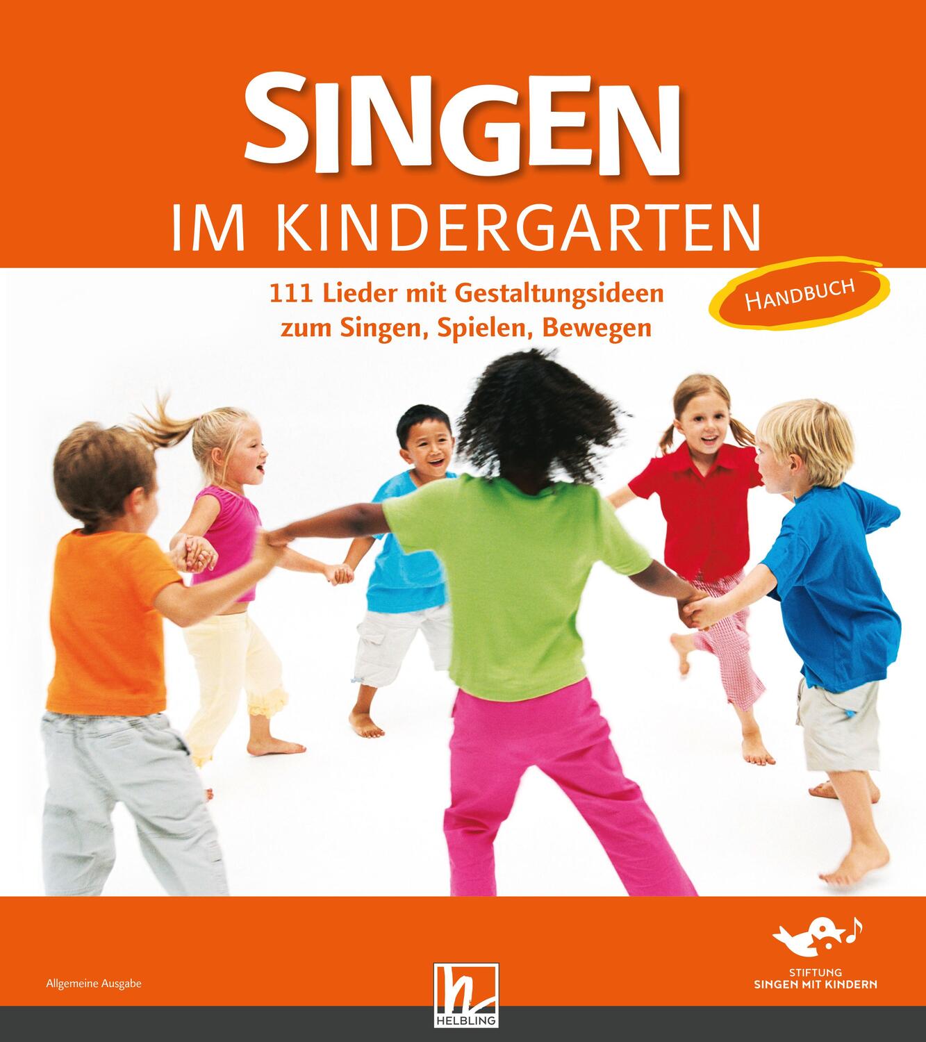 Cover: 9783862270521 | Singen im Kindergarten. Allgemeine Ausgabe | Kindern" | Stück | 2010