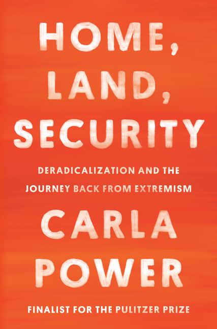 Cover: 9780525510574 | Home, Land, Security: Deradicalization and the Journey Back from...