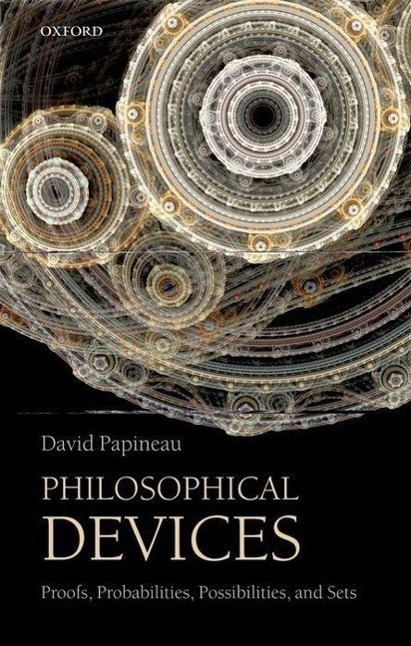 Cover: 9780199651733 | Philosophical Devices | Proofs, Probabilities, Possibilities, and Sets