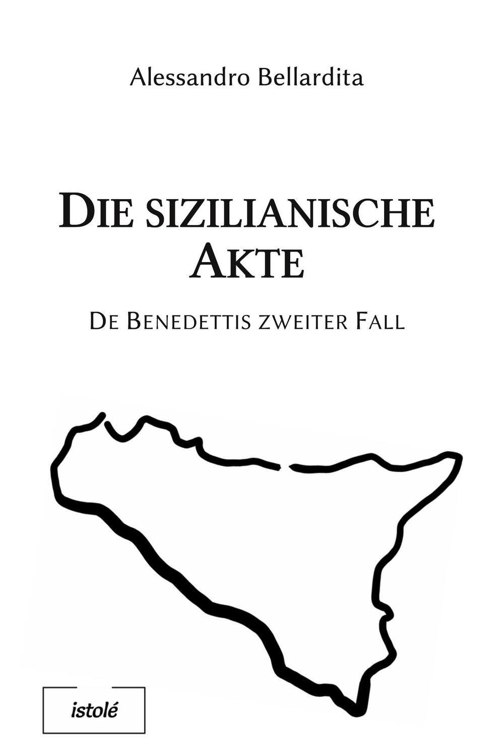 Cover: 9783910347366 | Die sizilianische Akte | De Benedettis zweiter Fall | Bellardita