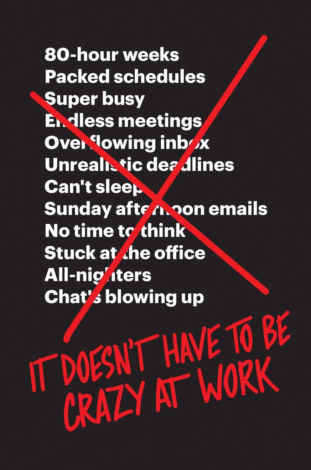 Cover: 9780008323448 | It Doesn't Have to Be Crazy at Work | Jason Fried (u. a.) | Buch