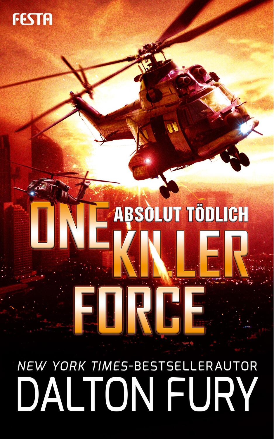 Cover: 9783865528261 | One Killer Force - Absolut tödlich | Dalton Fury | Taschenbuch | 2020