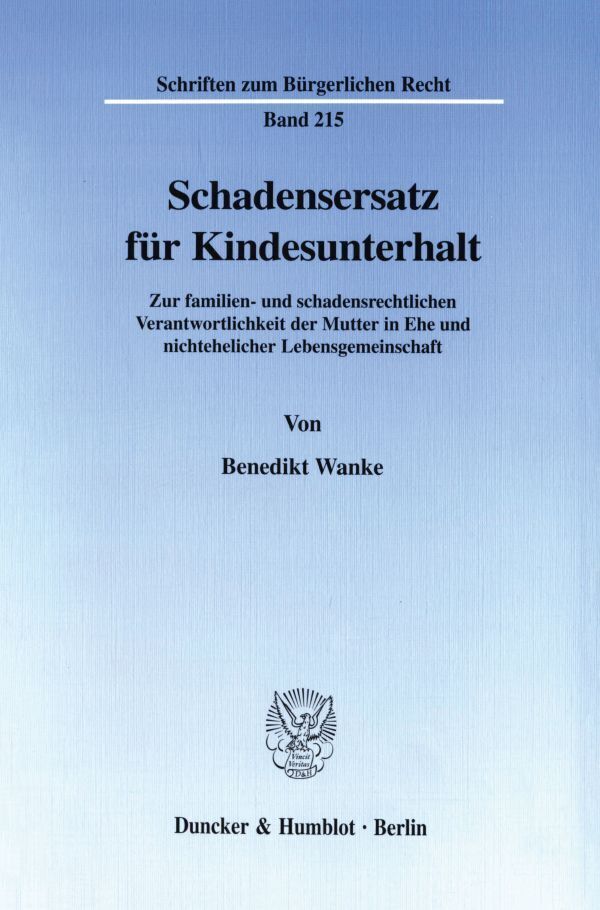 Cover: 9783428093229 | Schadensersatz für Kindesunterhalt. | Benedikt Wanke | Taschenbuch