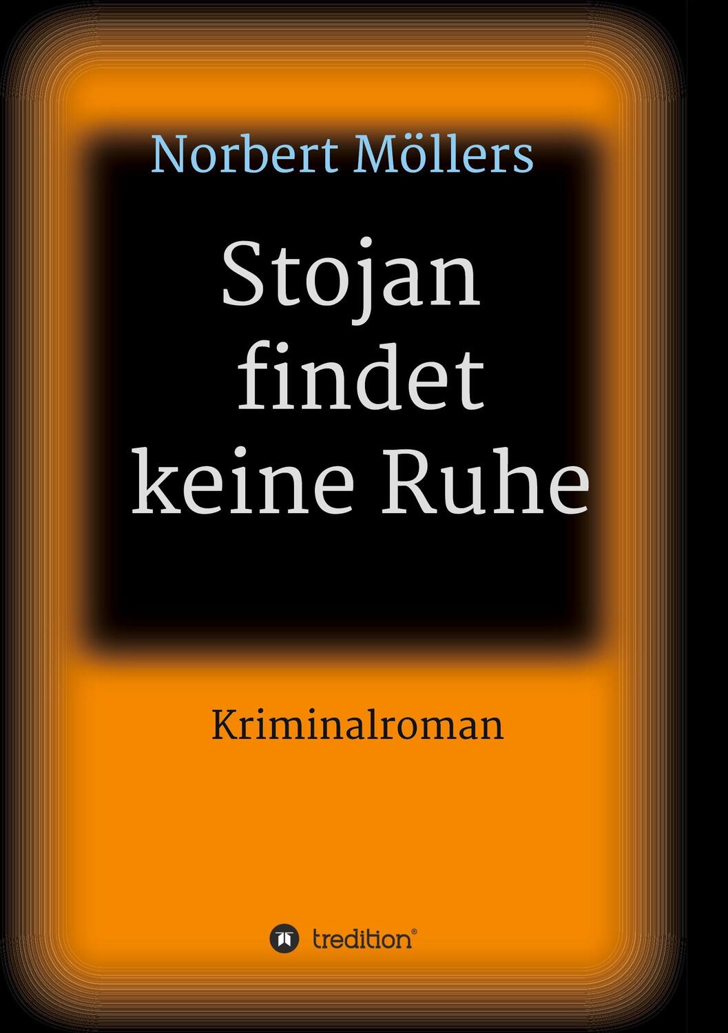 Cover: 9783347000629 | Stojan findet keine Ruhe | Norbert Möllers | Taschenbuch | Paperback
