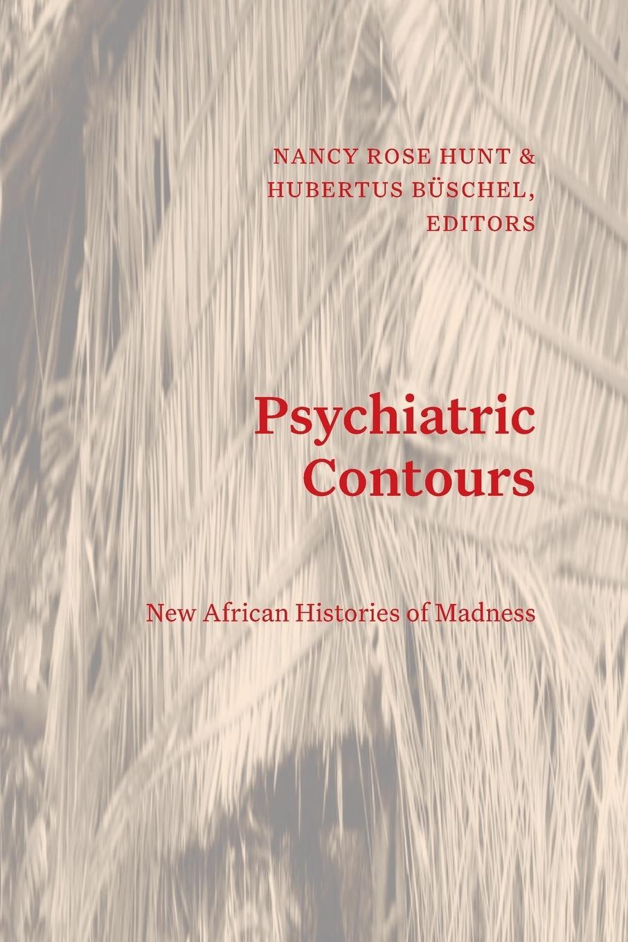 Cover: 9781478030348 | Psychiatric Contours | New African Histories of Madness | Hunt | Buch