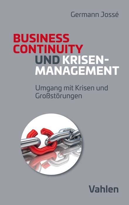 Cover: 9783800664269 | Krisenmanagement und Business Continuity | Germann Jossé | Taschenbuch