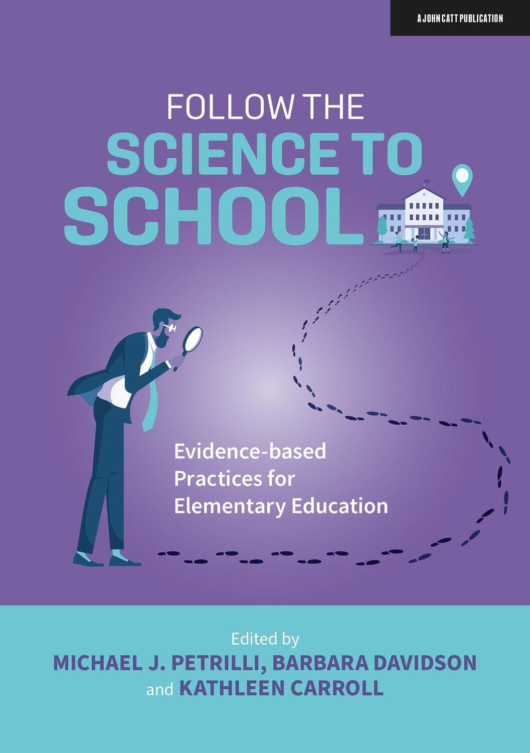 Cover: 9781915261021 | Follow the Science to School: Evidence-Based Practices for...
