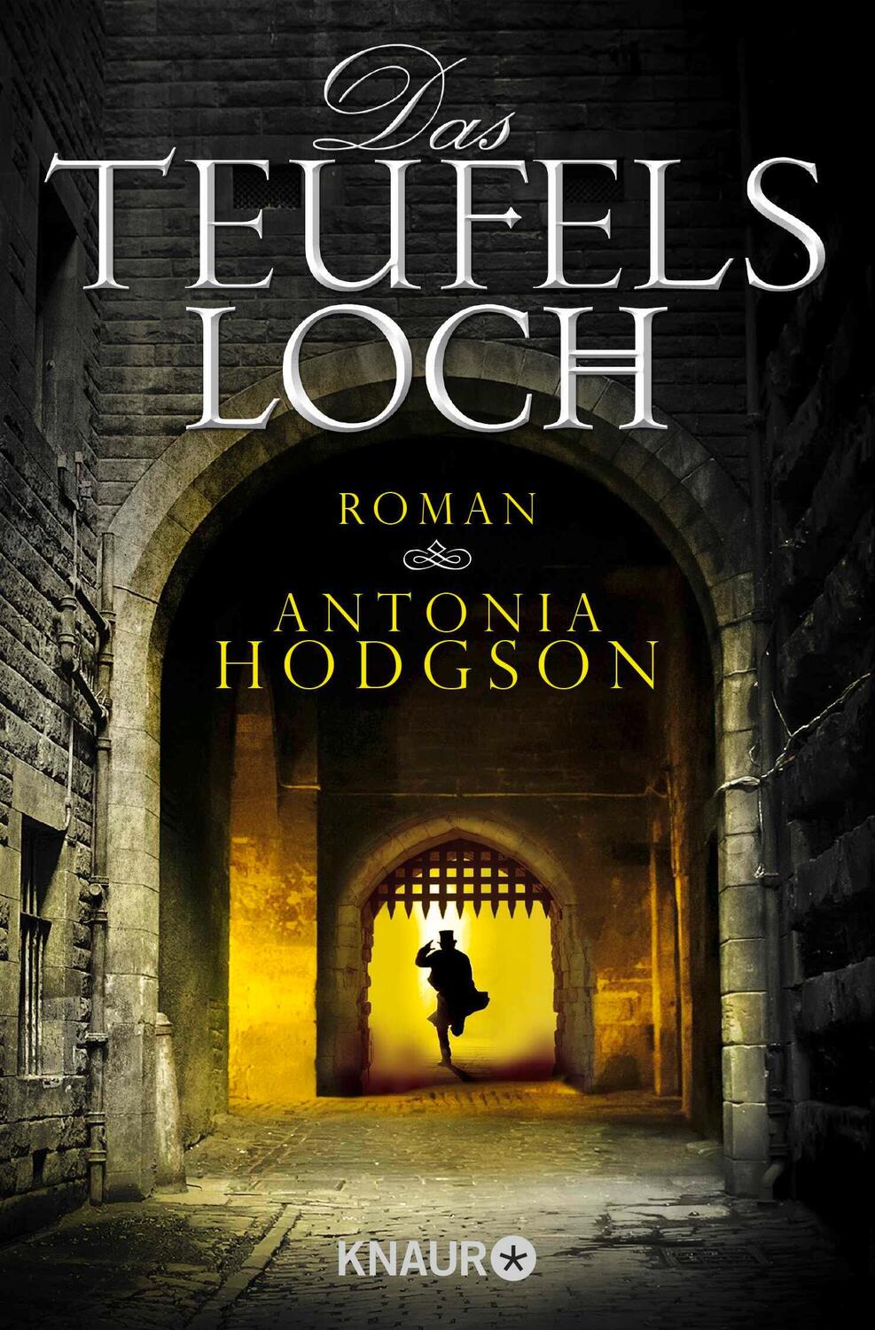 Cover: 9783426515068 | Das Teufelsloch | Historischer Thriller | Antonia Hodgson | Buch