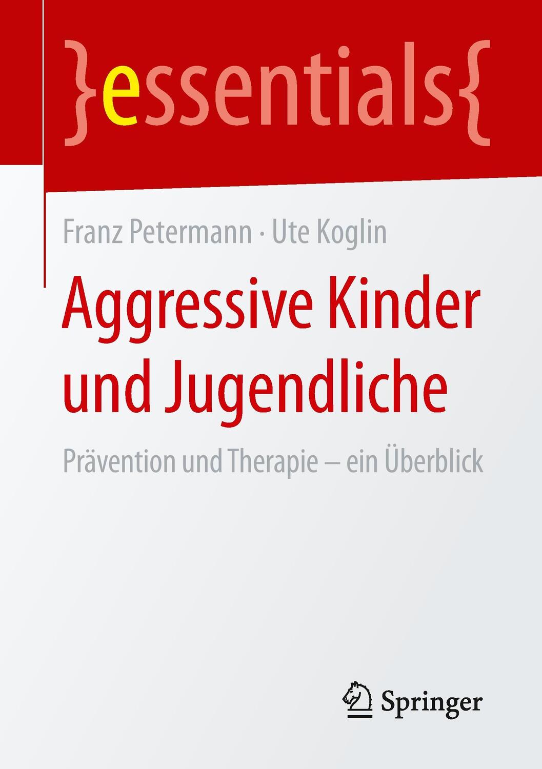 Cover: 9783658088507 | Aggressive Kinder und Jugendliche | Franz Petermann (u. a.) | Buch