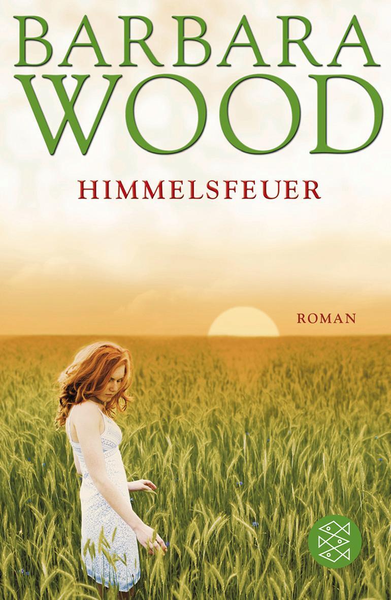 Cover: 9783596192892 | Himmelsfeuer | Barbara Wood | Taschenbuch | 496 S. | Deutsch | 2011
