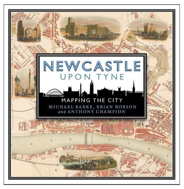 Cover: 9781780277264 | Newcastle upon Tyne | Mapping the City | Michael Barke (u. a.) | Buch
