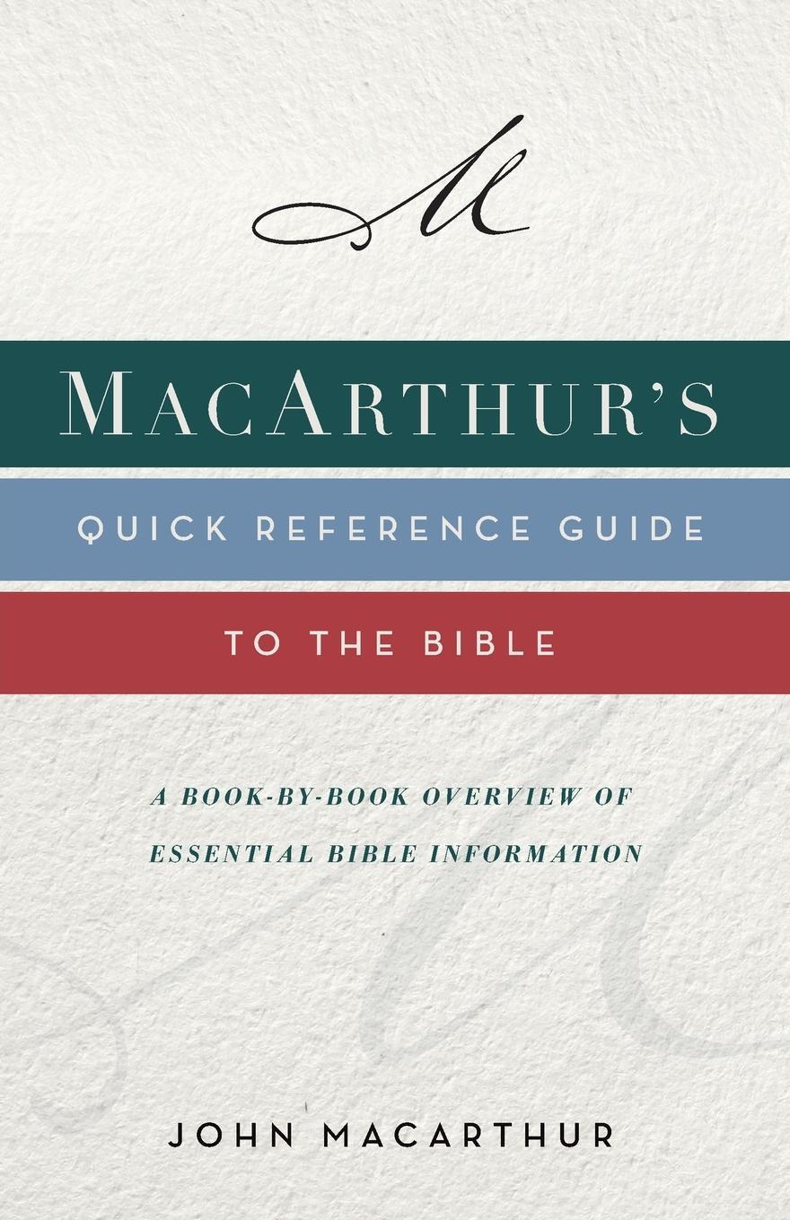 Cover: 9780310132646 | MacArthur's Quick Reference Guide to the Bible | John F. Macarthur