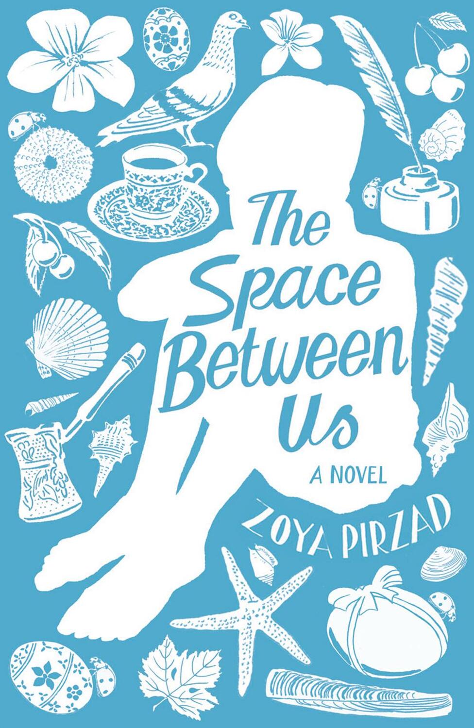 Cover: 9781851689972 | The Space Between Us | Zoya Pirzad | Buch | Gebunden | Englisch | 2014