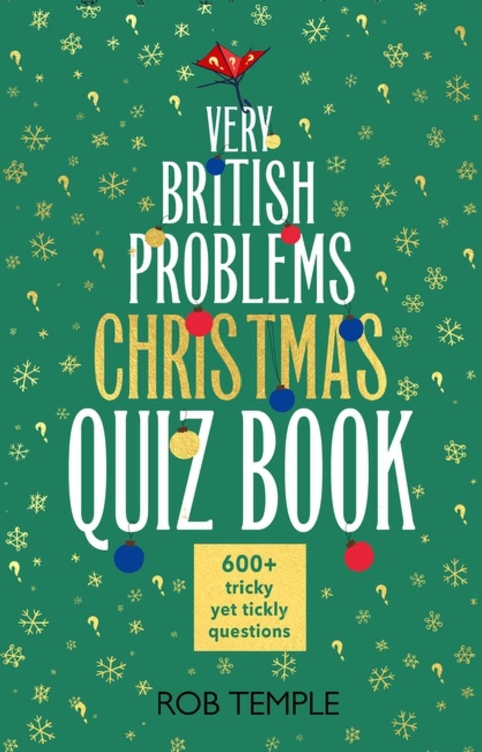 Cover: 9781408730669 | The Very British Problems Christmas Quiz Book | Rob Temple | Buch
