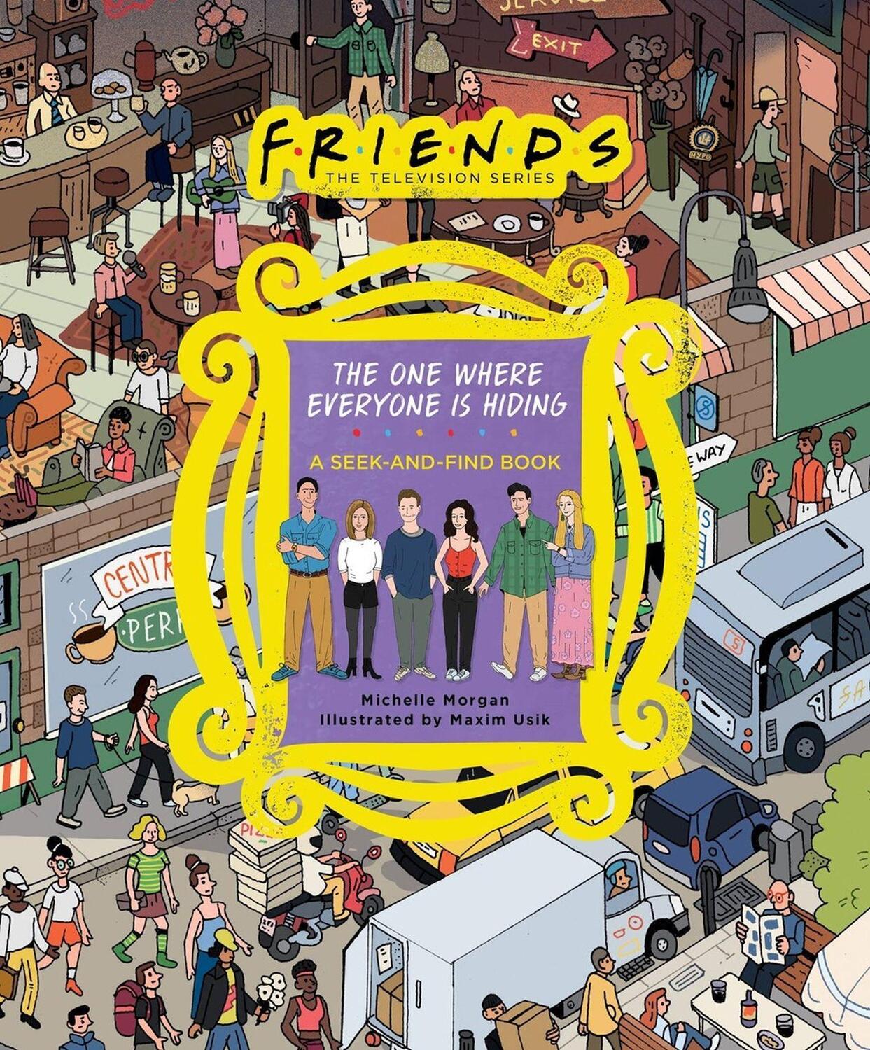 Cover: 9780762482900 | Friends: The One Where Everyone Is Hiding | A Seek-and-Find Book