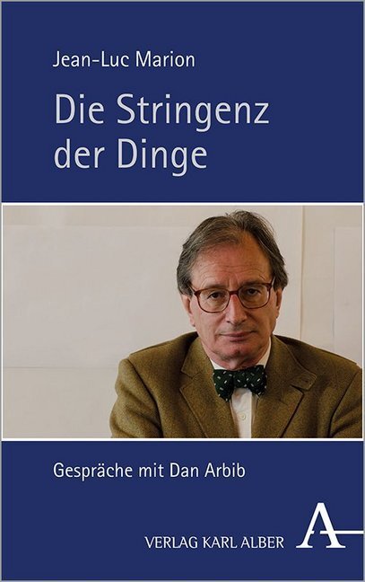 Cover: 9783495492222 | Die Stringenz der Dinge | Gespräche mit Dan Arbib | Marion (u. a.)