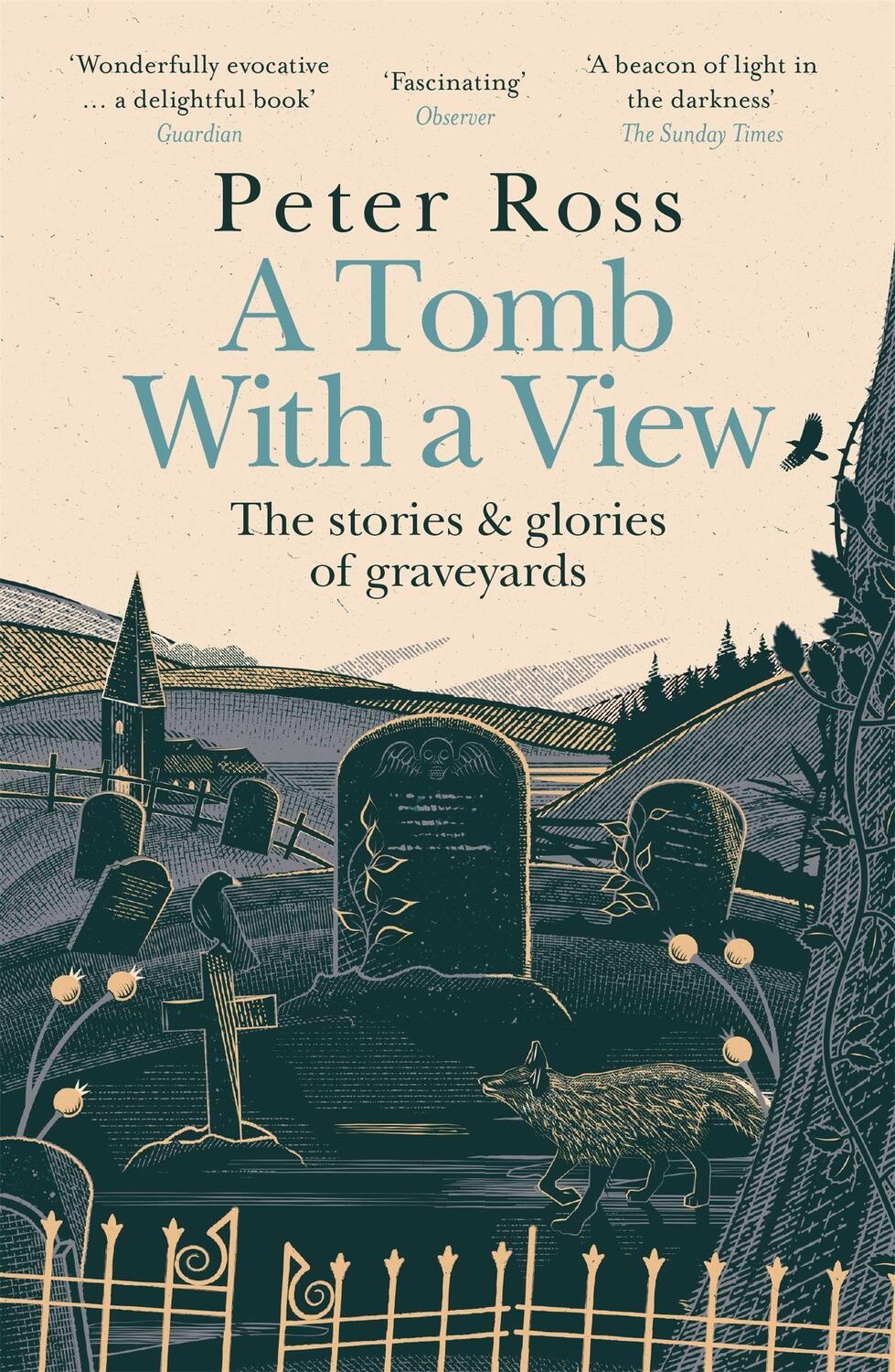 Cover: 9781472267788 | A Tomb With a View  The Stories & Glories of Graveyards | Peter Ross