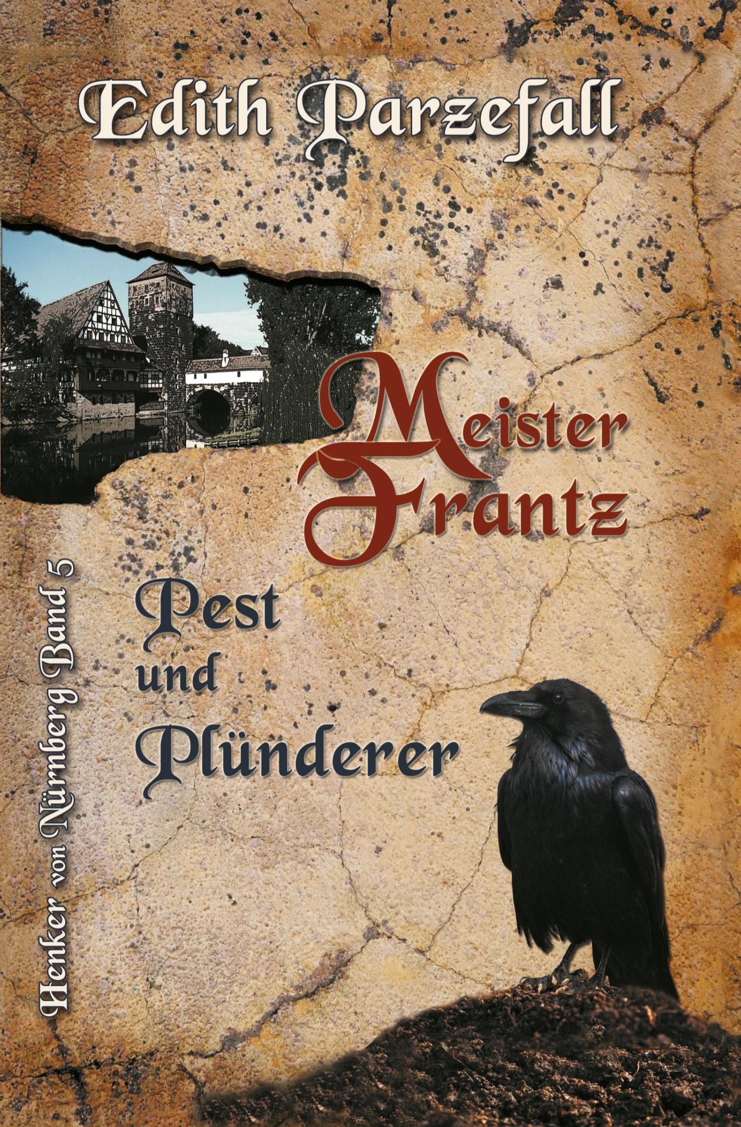 Cover: 9783754646571 | Meister Frantz - Pest und Plünderer | Edith Parzefall | Taschenbuch