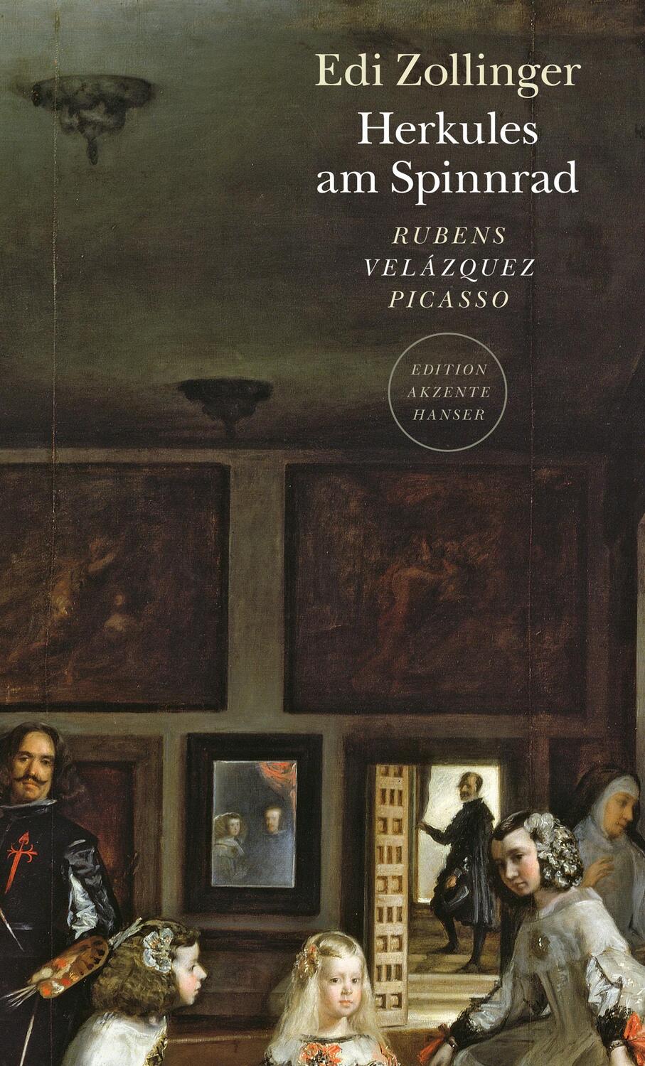 Cover: 9783446267688 | Herkules am Spinnrad | Rubens - Velázquez - Picasso | Edi Zollinger