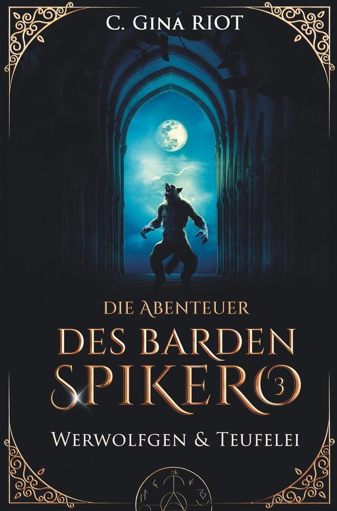 Cover: 9783759261571 | Werwolfgen &amp; Teufelei - Die Abenteuer des Barden Spikero 3 | Riot