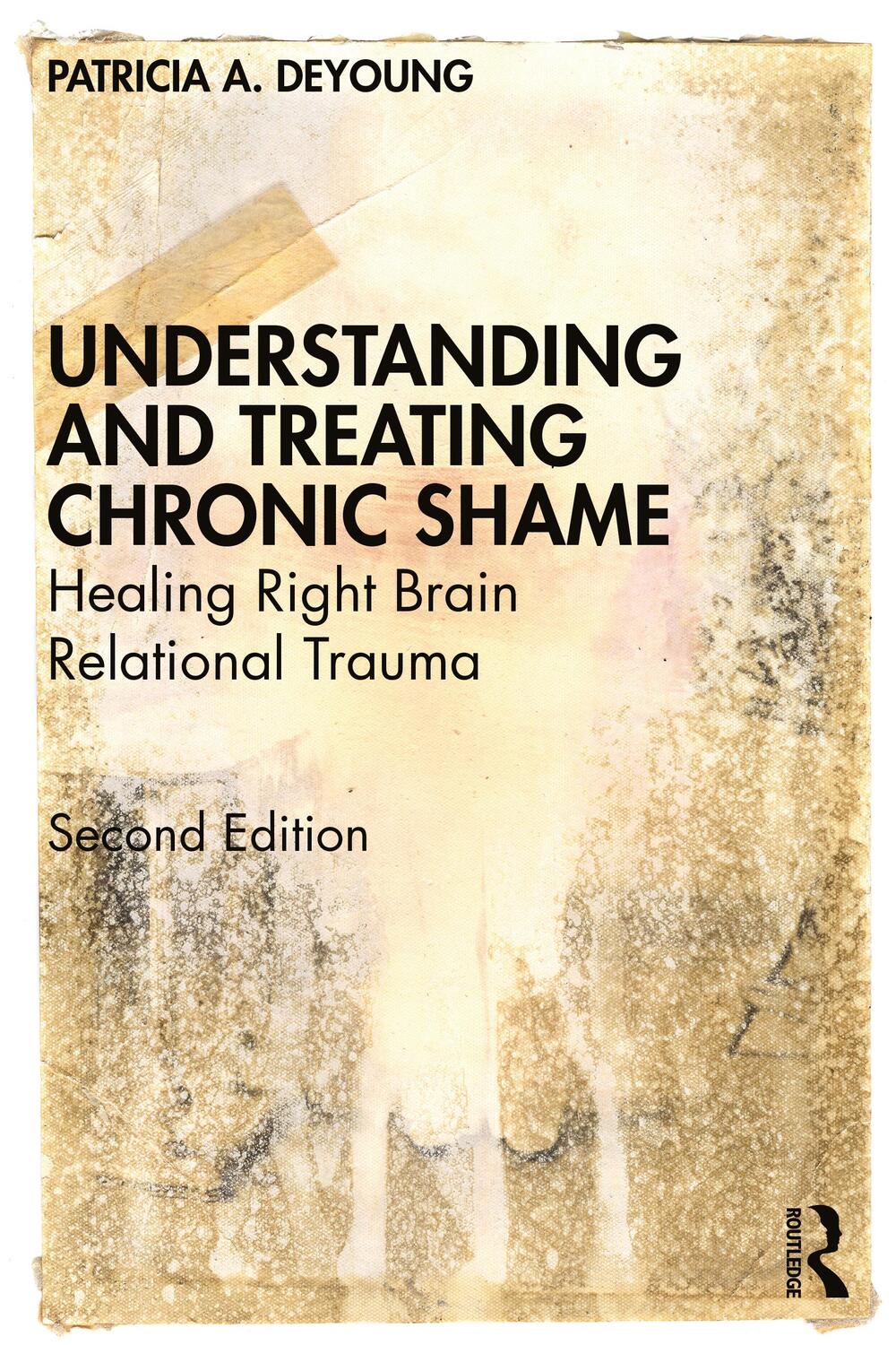 Cover: 9780367374488 | Understanding and Treating Chronic Shame | Patricia A. DeYoung | Buch