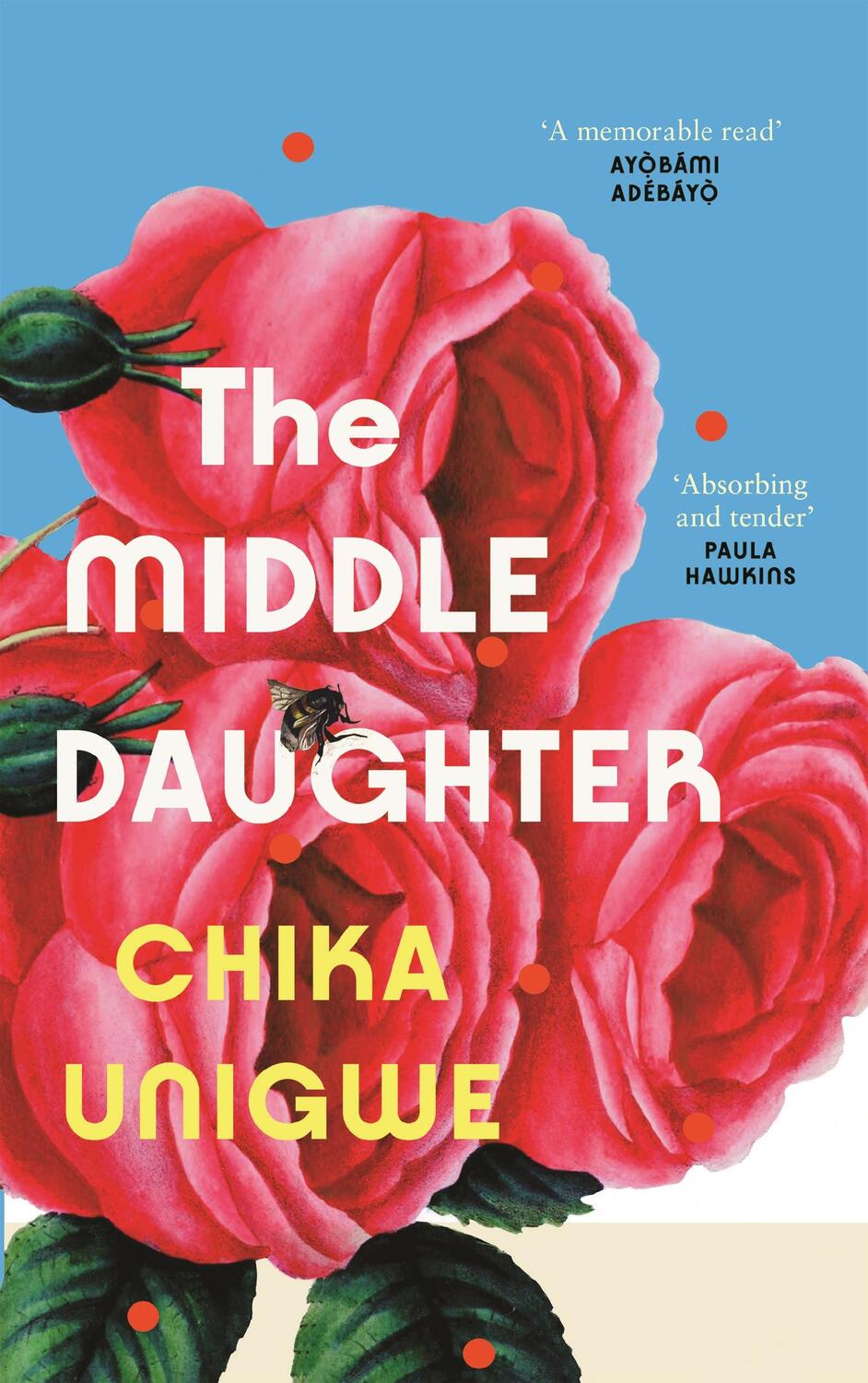 Cover: 9781838857899 | The Middle Daughter | Chika Unigwe | Buch | Gebunden | 2023