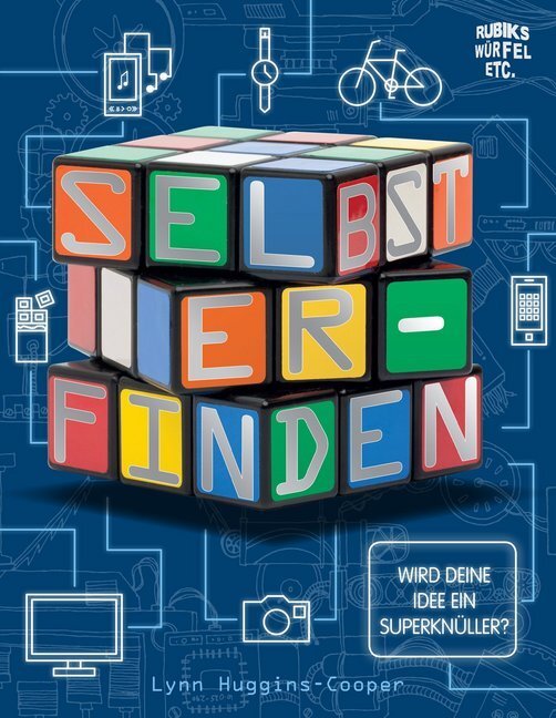 Cover: 9789461753786 | Selbst Erfinden! | Lynn Huggins-Cooper | Taschenbuch | 80 S. | Deutsch