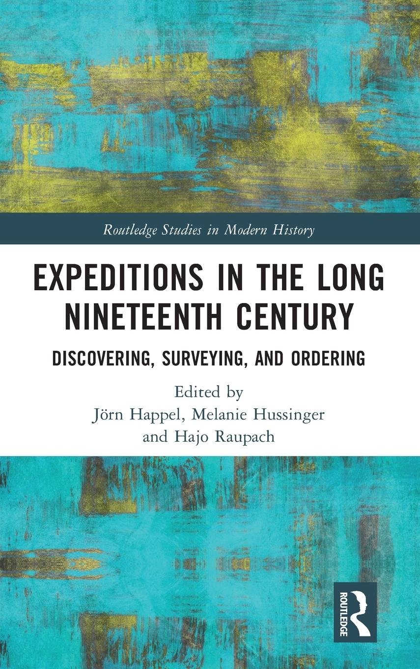 Cover: 9781032479378 | Expeditions in the Long Nineteenth Century | Jörn Happel (u. a.)