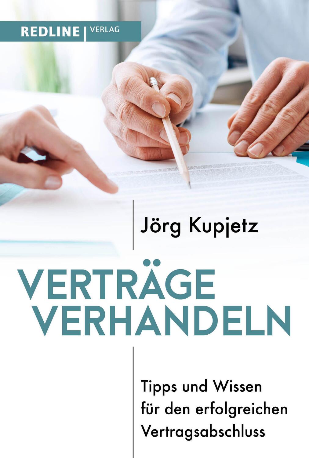 Cover: 9783868818246 | Verträge verhandeln | Jörg Kupjetz | Taschenbuch | 208 S. | Deutsch